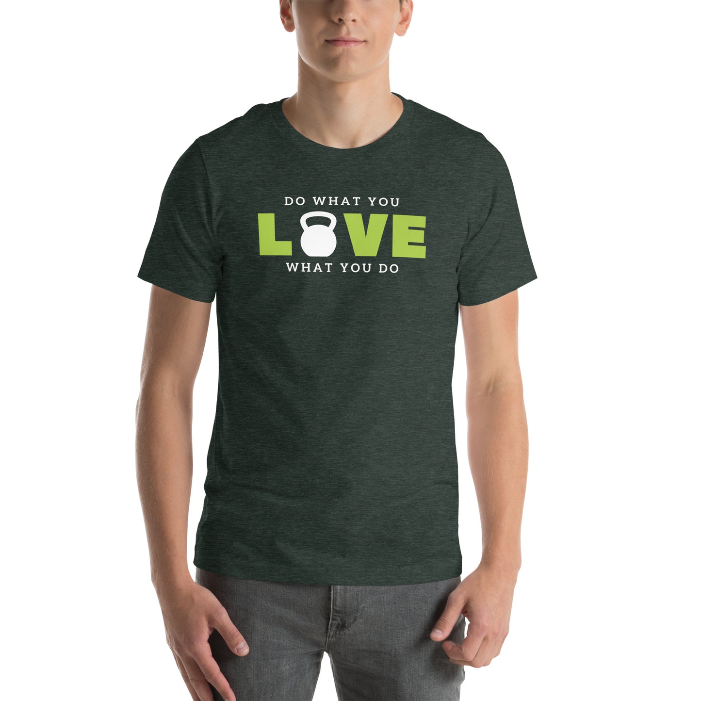 "Do What You Love" Unisex t-shirt