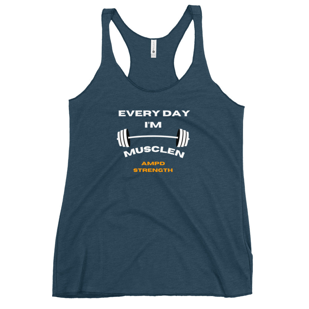 "Every Day I'm Musclen" Women's Racerback Tank