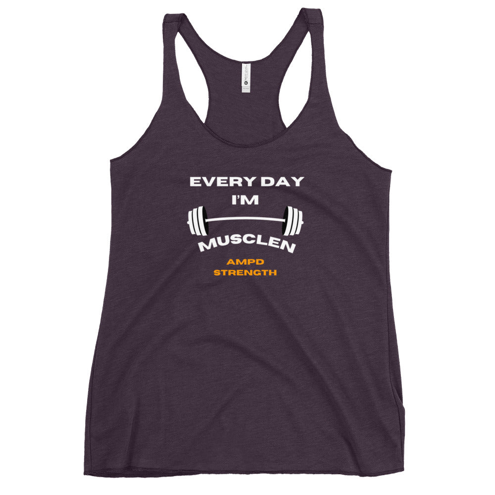 "Every Day I'm Musclen" Women's Racerback Tank