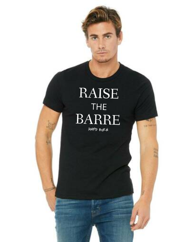 "Raise The Barre" Unisex Tee