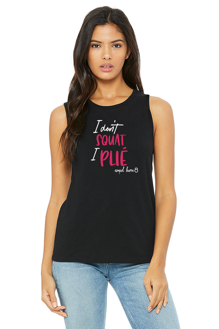 "I Don't Sqaut I Plie" Muscle Tank (Women's)