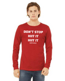 "Don't Stop HIIT It HIIT It" Unisex Jersey Long-Sleeve Tee