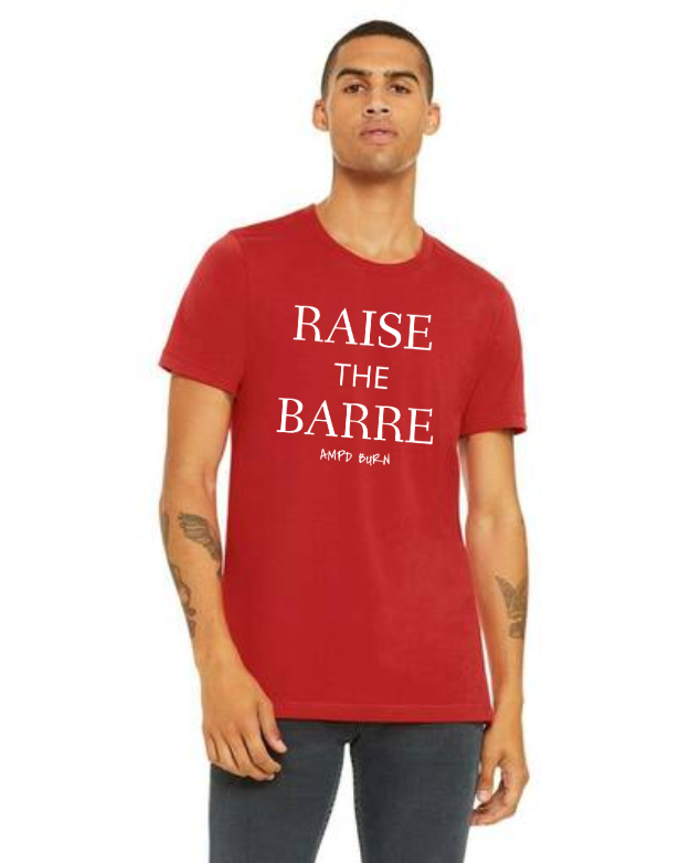 "Raise The Barre" Unisex Tee