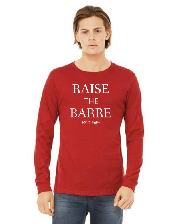 "Raise The Barre" Unisex Jersey Long-Sleeve Tee