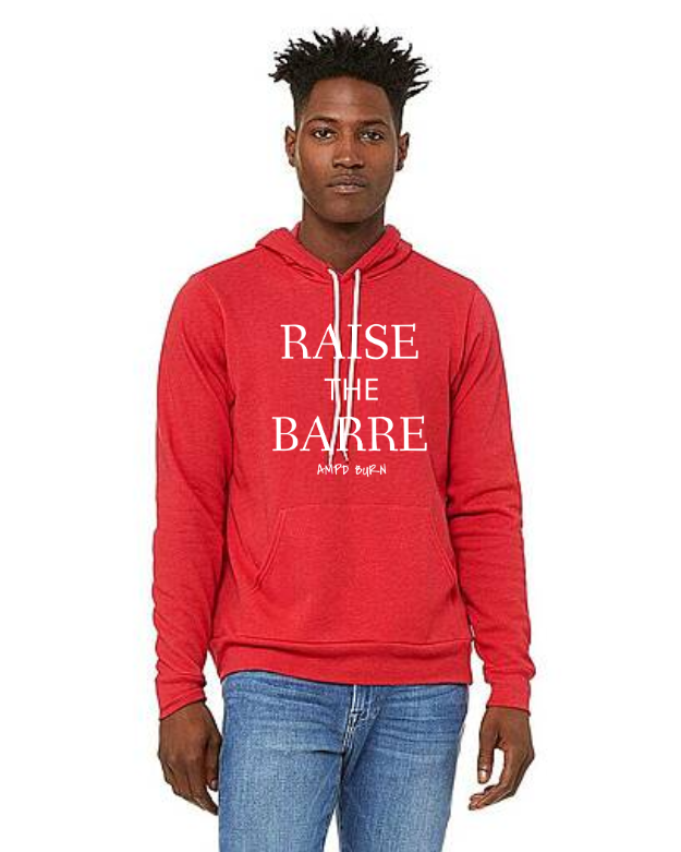 "Raise The Barre" Unisex Hoodie