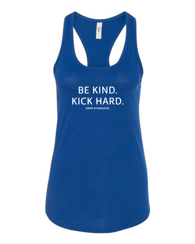 "Be Kind Kick Hard" Racerback Tank Top