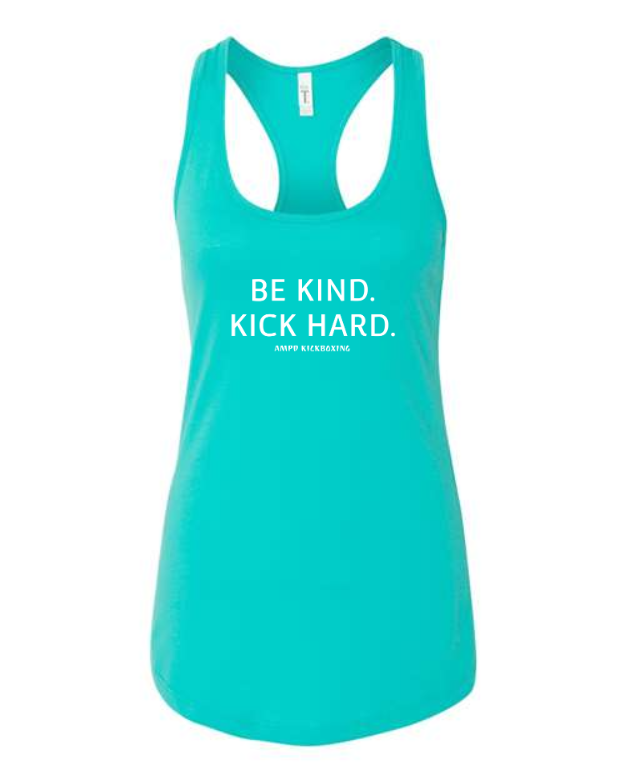 "Be Kind Kick Hard" Racerback Tank Top