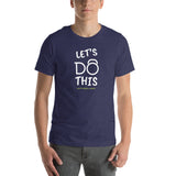 "Let's Do This" Unisex t-shirt