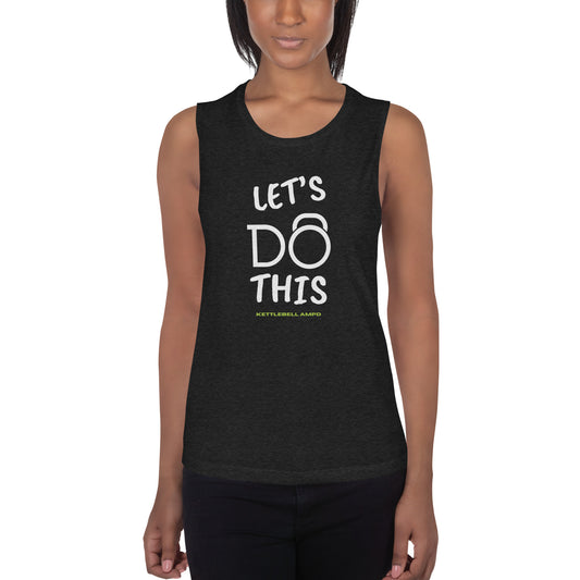 "Let's Do This" Ladies’ Muscle Tank