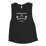 "Every Day I'm Muslen" Ladies’ Muscle Tank