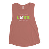 "Do What You Love" Ladies’ Muscle Tank