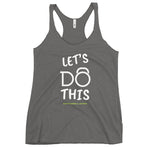 "Let's Do This" Women's Racerback Tank