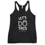 "Let's Do This" Women's Racerback Tank