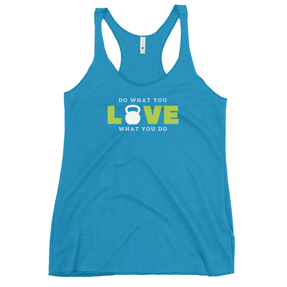 "Do What You Love" Women's Racerback Tank