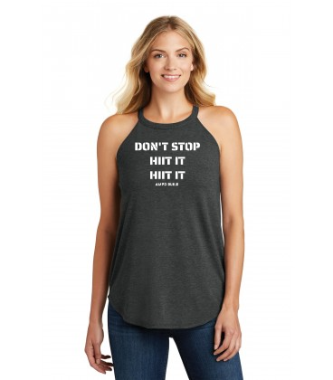 "Don't Stop HIIT It HIIT It" Rocker Tank Top