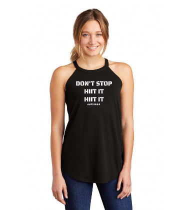 "Don't Stop HIIT It HIIT It" Rocker Tank Top