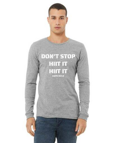 "Don't Stop HIIT It HIIT It" Unisex Jersey Long-Sleeve Tee