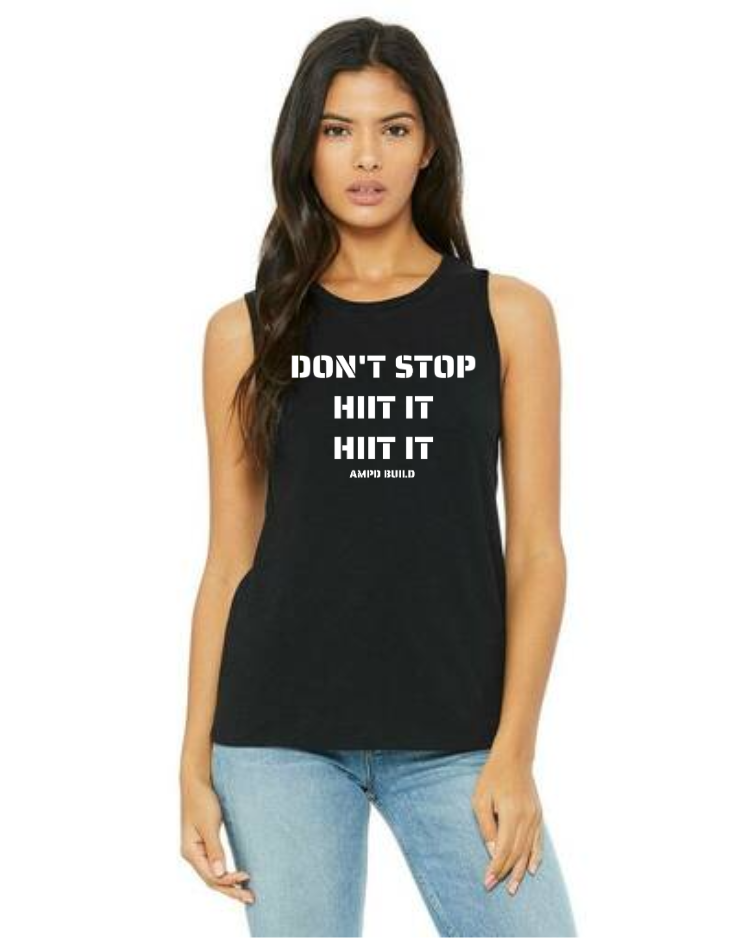 "Don't Stop HIIT It HIIT It" Women's Muscle Tank