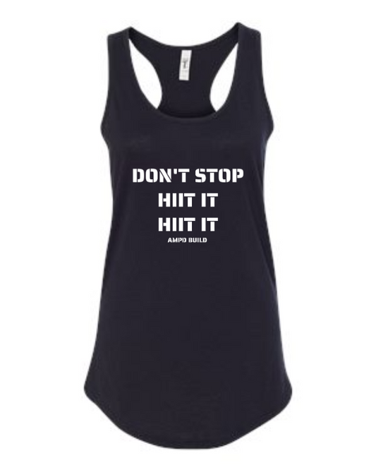 "Don't Stop HIIT It HIIT It" Racerback Tank Top