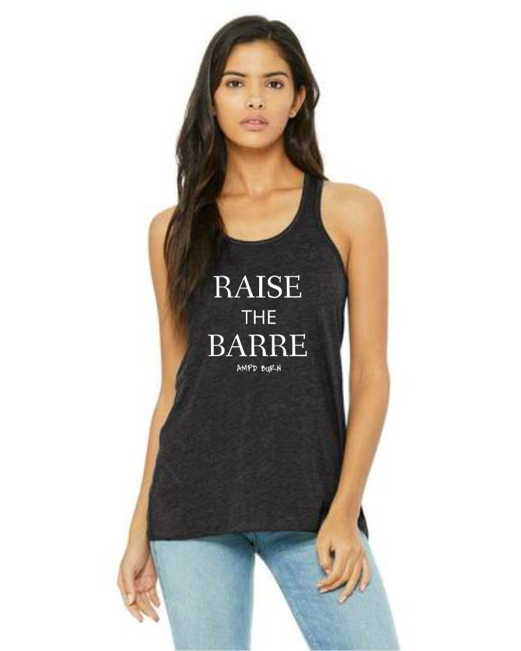 "Raise The Barre"  Flowy Racerback Tank Top