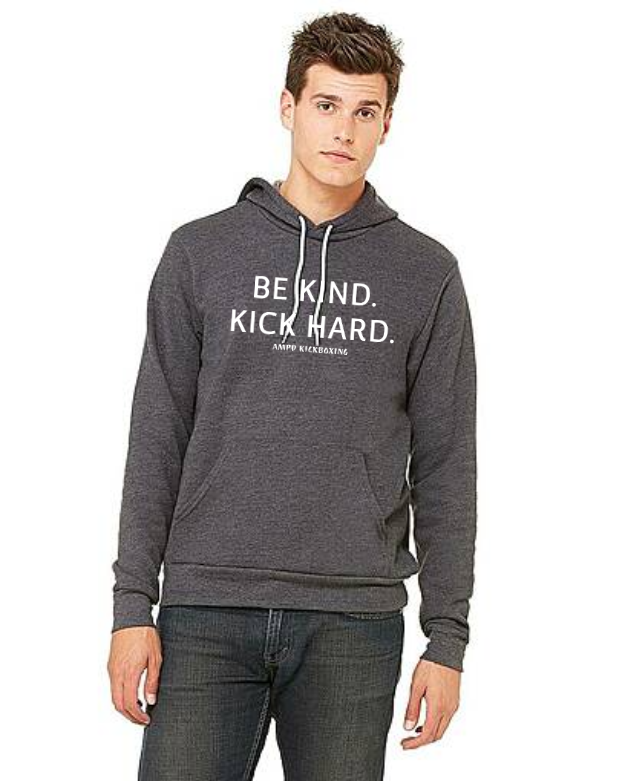 "Be Kind Kick Hard" Unisex Hoodie