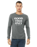 "Good Vibes Only" Unisex Jersey Long-Sleeve Tee