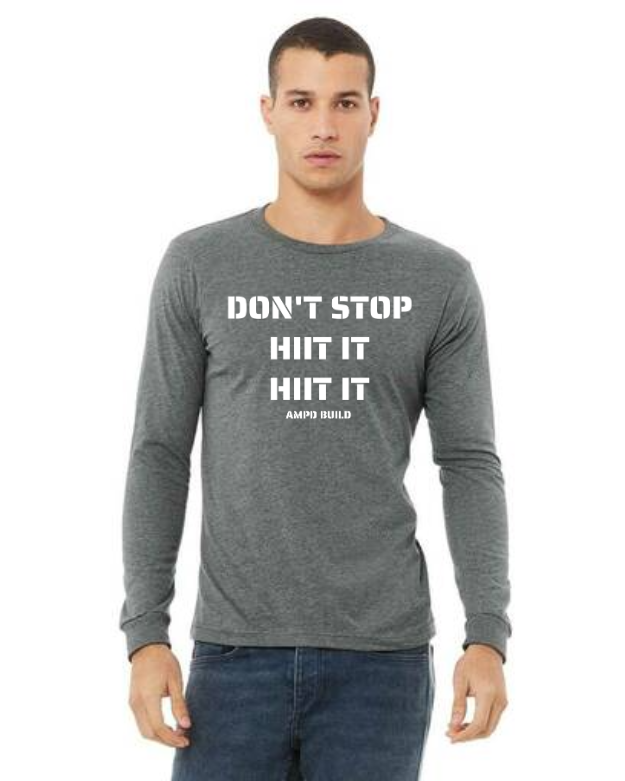"Don't Stop HIIT It HIIT It" Unisex Jersey Long-Sleeve Tee