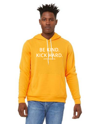 "Be Kind Kick Hard" Unisex Hoodie