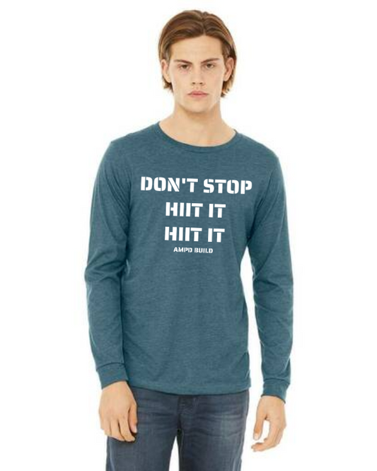 "Don't Stop HIIT It HIIT It" Unisex Jersey Long-Sleeve Tee