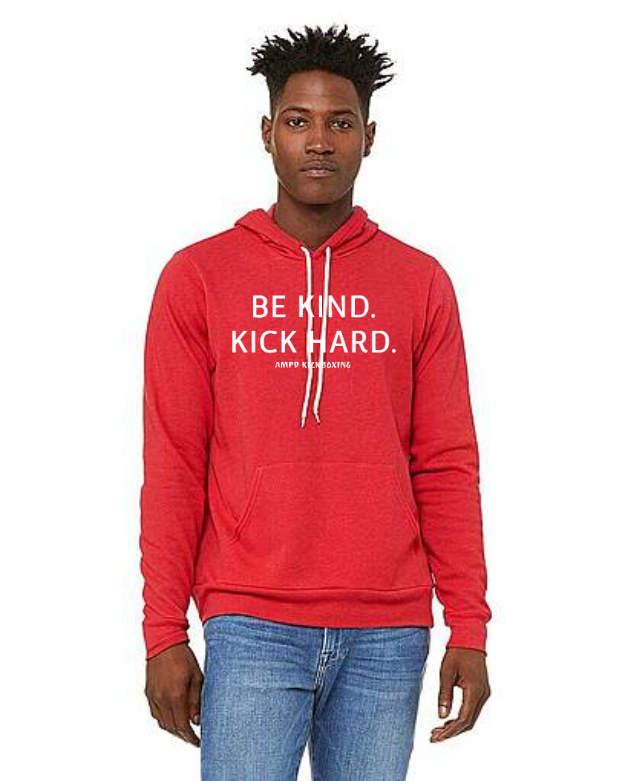 "Be Kind Kick Hard" Unisex Hoodie