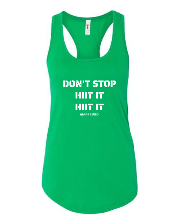 "Don't Stop HIIT It HIIT It" Racerback Tank Top
