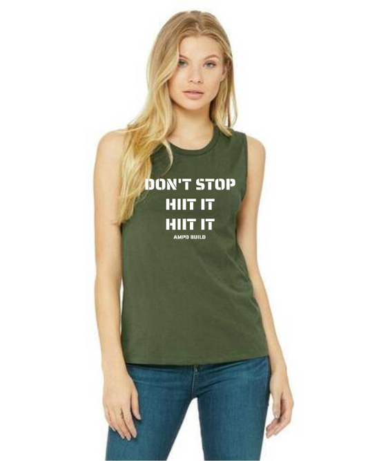"Don't Stop HIIT It HIIT It" Women's Muscle Tank
