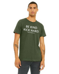 "Be Kind Kick Hard" Unisex Tee