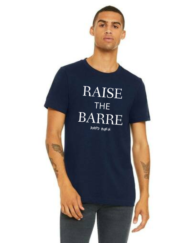 "Raise The Barre" Unisex Tee