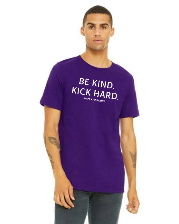 "Be Kind Kick Hard" Unisex Tee