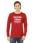"Good Vibes Only" Unisex Jersey Long-Sleeve Tee