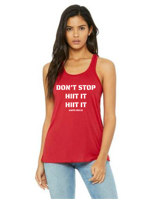 "Don't Stop HIIT It HIIT It"  Flowy Racerback Tank Top