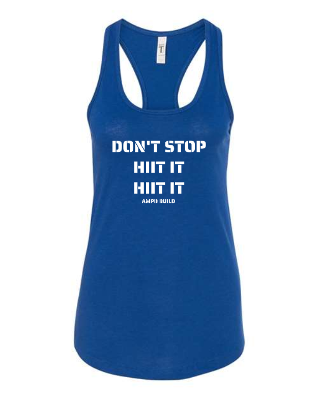 "Don't Stop HIIT It HIIT It" Racerback Tank Top