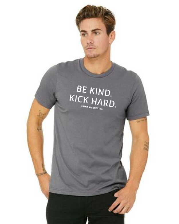 "Be Kind Kick Hard" Unisex Tee