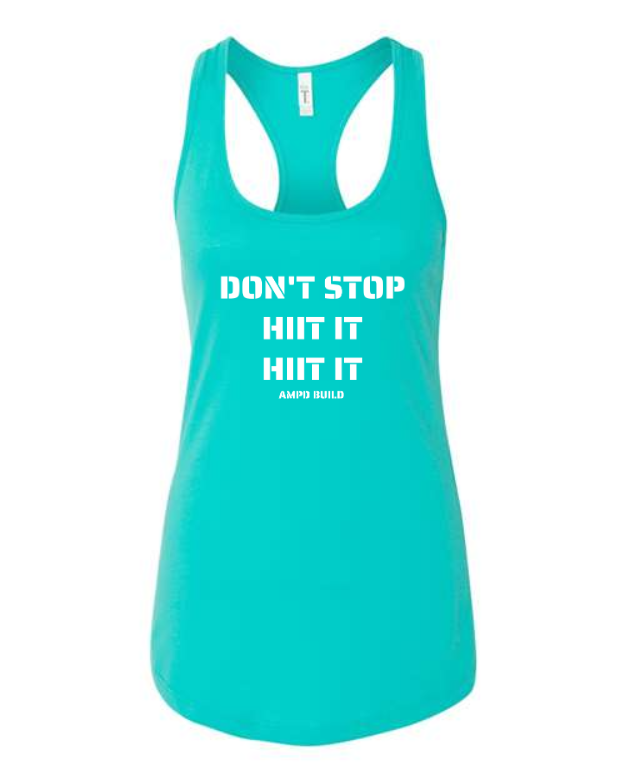 "Don't Stop HIIT It HIIT It" Racerback Tank Top